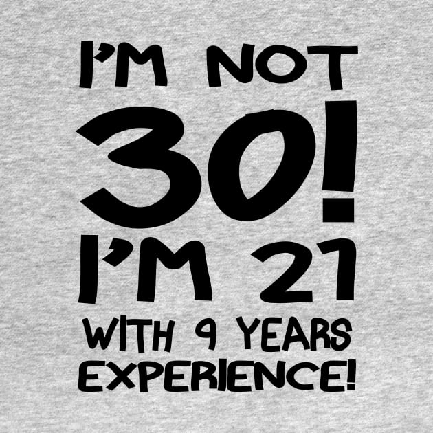 I'M Not 30! by PattisonAvePhanatics